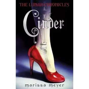 Cinder (The Lunar Chronicles Book 1) (Marissa Meyer, 2012)