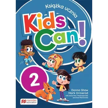 Anglický jazyk Kids Can! 2. Książka ucznia (praca zbiorowa)(Brožovaná)