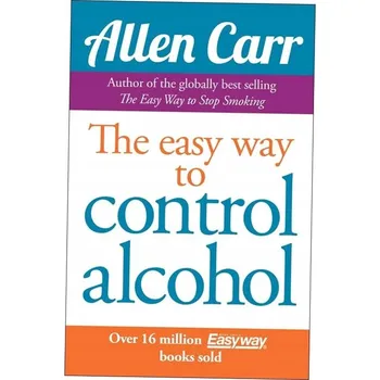 Umění Easy Way to Control Alcohol Allen Carr