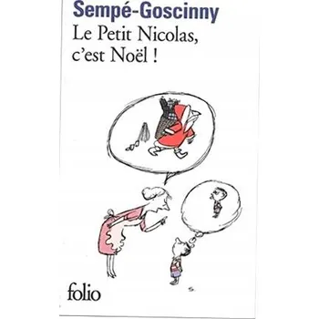 Umění Le Petit Nicolas, c'est Noël! Jean-Jacques Sempé, René Goscinny
