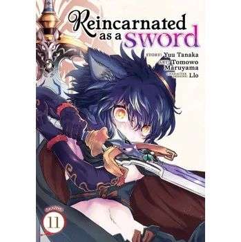 Reincarnated as a Sword (Manga) Vol. 11 (Llo,Tomowo Maruyama)(Brožovaná)