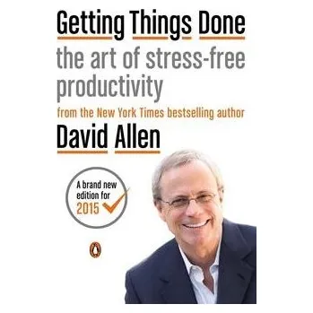Getting Things Done: The Art of Stress-Free Productivity Kniha
