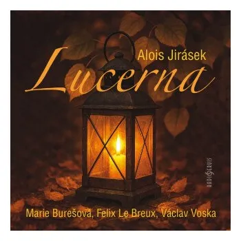 Lucerna - Alois Jirásek