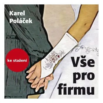 Vše pro firmu - Karel Poláček