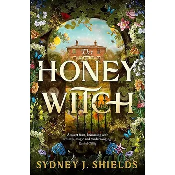 The Honey Witch: The Number One Sunday Times Bestselling Cosy Sapphic Romantasy Kniha