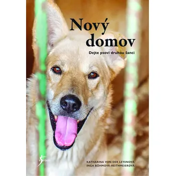 Chovatelství Nový domov: Dejte psovi druhou šanci