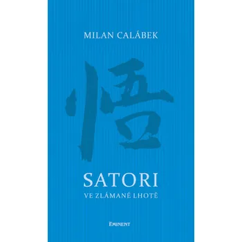 Kniha Satori ve Zlámané Lhotě - Milan Calábek