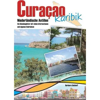 Cestování Reiseführer Curacao - Eickhoff, Barbara