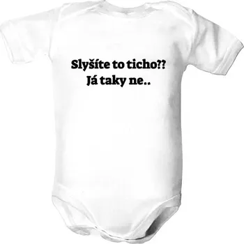 Kojenecký body Dětské body s potiskem Ticho? Kdepak.. dětské