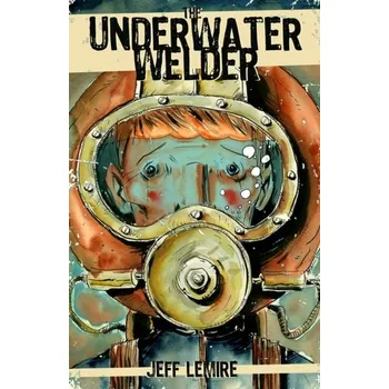 Komiks pro dospělé The Underwater Welder - Lemire, Jeff