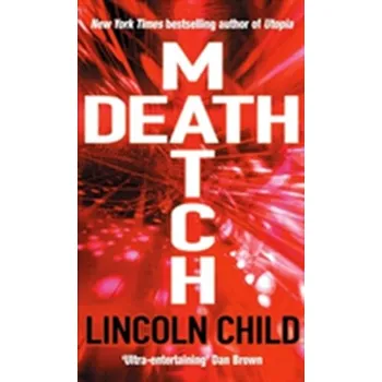 Death Match - Lincoln Child