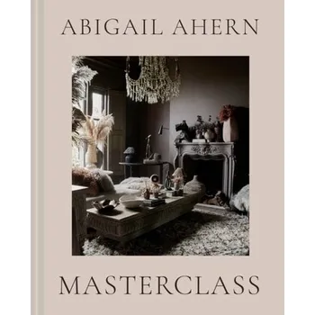 Populárně naučná literatura pro dospělé Masterclass - Ahern, Abigail