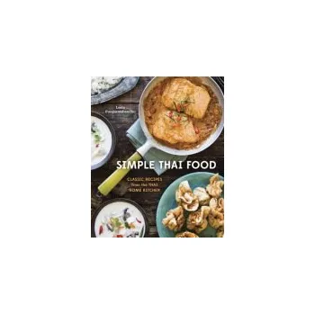 Simple Thai Food - Punyaratabandhu, Leela