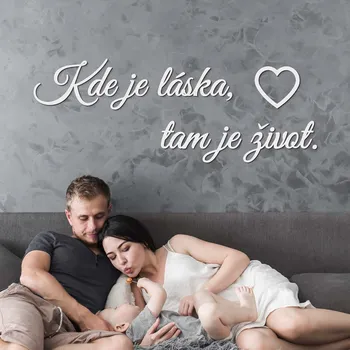 Samolepící dekorace Krátký citát na stěnu - Kde je láska, tam je život. | DUBLEZ