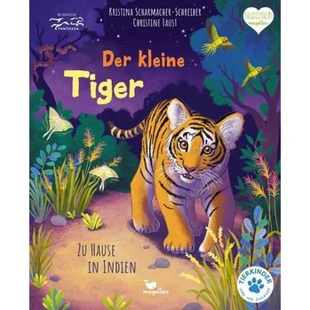 Příroda Der kleine Tiger - Zu Hause in Indien - Scharmacher-Schreiber, Kristina