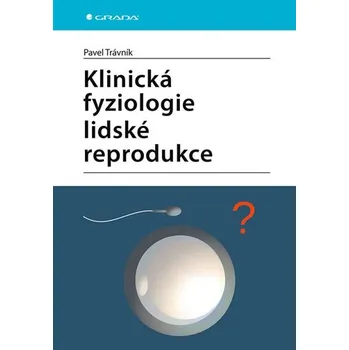 Klinická fyziologie lidské reprodukce