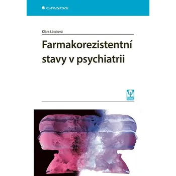 Farmakorezistentní stavy v psychiatrii