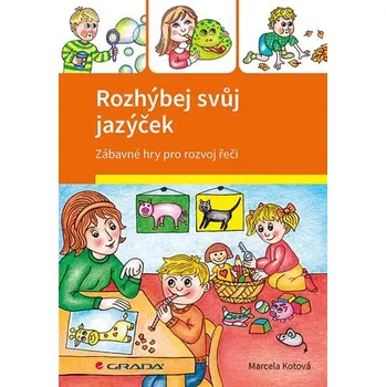 Kniha Rozhýbej svůj jazýček