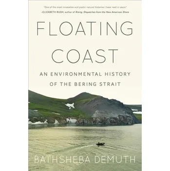 Floating Coast - Demuth, Bathsheba (Brown University) [EN] (2020, Brožovaná, WW Norton & Co)