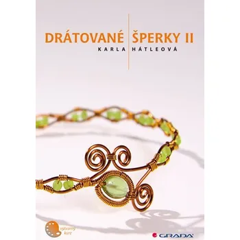 Kniha Drátované šperky II - Karla Hátleová (2009, e-kniha)
