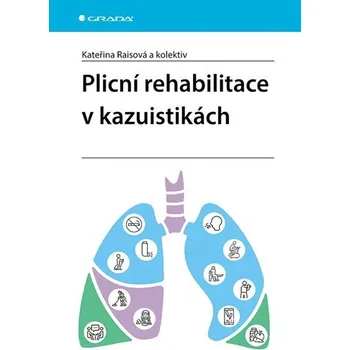Kniha Plicní rehabilitace v kazuistikách