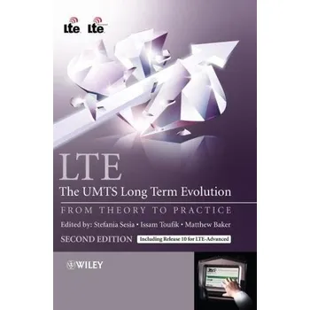 Technika LTE - The UMTS Long Term Evolution - Sesia, Stefania; Baker, Matthew; Toufik, Issam