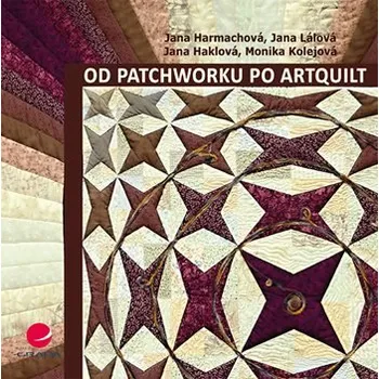 Kniha Od patchworku po artquilt