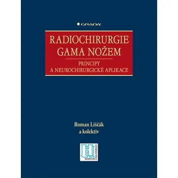 Kniha Radiochirurgie gama nožem
