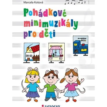 Pohádkové minimuzikály pro děti