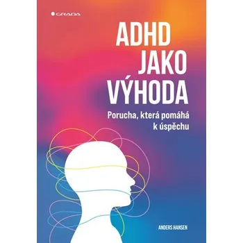 Kniha ADHD jako výhoda