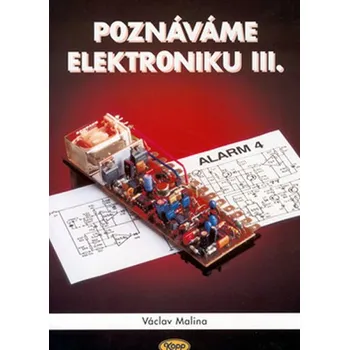 Malina Václav Poznáváme elektroniku III. Stav: Použité zboží - běžné opotřebení