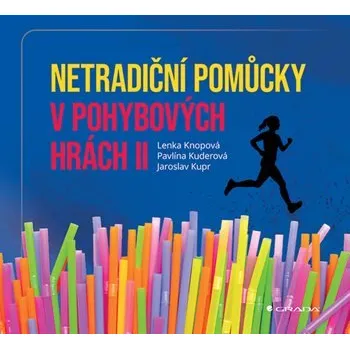 Netradiční pomůcky v pohybových hrách II