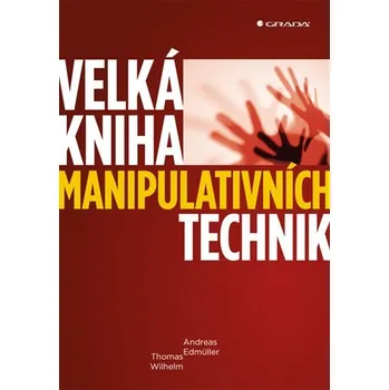 Kniha Velká kniha manipulativních technik