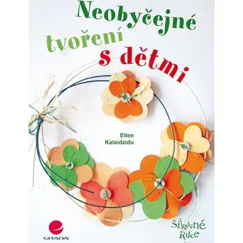 Neobyčejné tvoření s dětmi