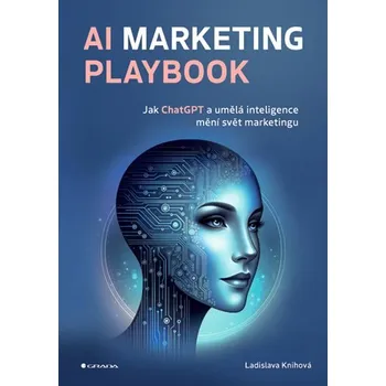 AI Marketing Playbook - Knihová Ladislava (2024, pevná)