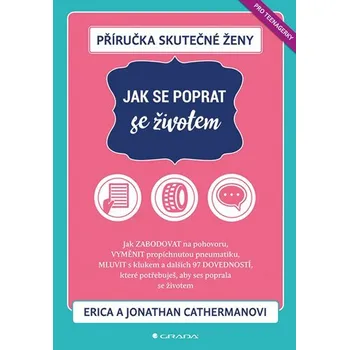 Osobní rozvoj Příručka skutečné ženy: Jak se poprat se životem