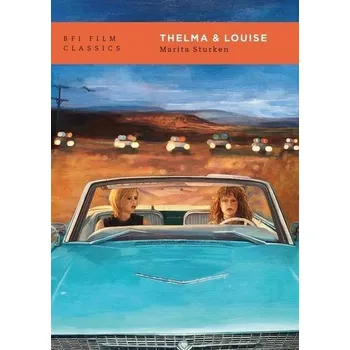 Umění Thelma & Louise - Sturken, Marita