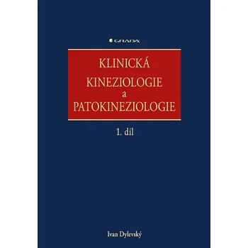 Kniha Klinická kineziologie a patokineziologie
