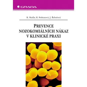Kniha Prevence nozokomiálních nákaz v klinické praxi