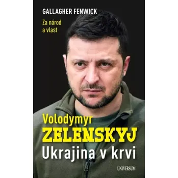 Literární biografie Volodymyr Zelenskyj (Gallagher Fenwick, 2022)