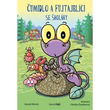 Čumidlo a fujtajblíci se školáky