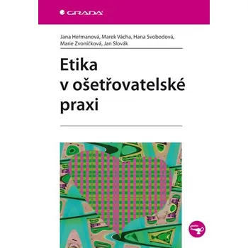 Učebnice Etika v ošetřovatelské praxi