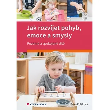 Osobní rozvoj Jak rozvíjet pohyb, emoce a smysly