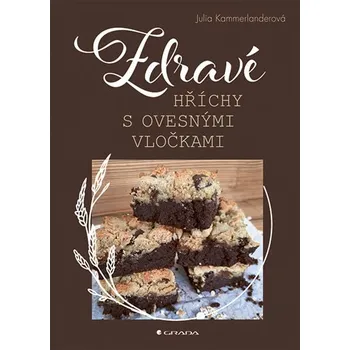 Populárně naučná literatura pro dospělé Zdravé hříchy s ovesnými vločkami