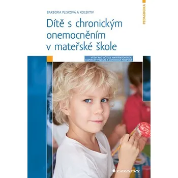 Předškolní výuka Dítě s chronickým onemocněním v mateřské škole