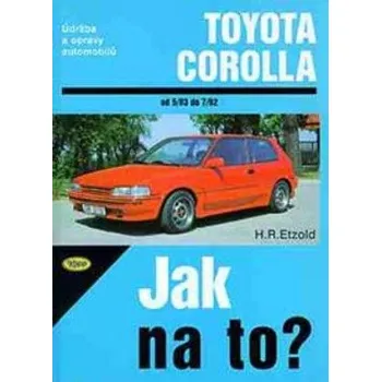 Etzold Hans-Rudiger Dr. Toyota Corolla - 5/83 - 7/92 - Jak na to? - 55. Stav: Nová - Mírně mechanicky požkozená