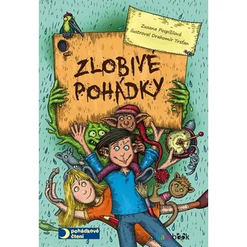 Zlobivé pohádky - Zuzana Pospíšilová, Drahomír Trsťan (2014, e-kniha)