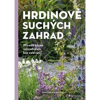 Kniha Hrdinové suchých zahrad