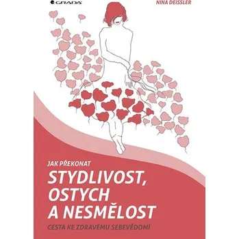 Osobní rozvoj Jak překonat stydlivost, ostych a nesmělost