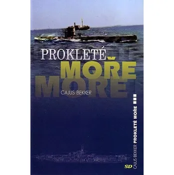 Cajus Bekker Prokleté moře Stav: Použité zboží - běžné opotřebení